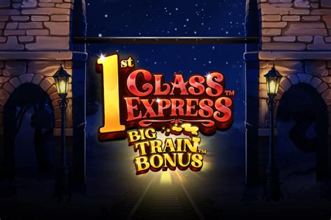 1st Class Express Big Train Bonus - Posh Monkey Studios