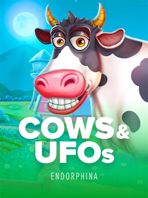 Cows &amp; UFOs - Endorphina