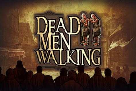 Dead Men Walking - Nolimit City