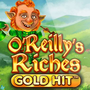 Gold Hit - O’Reilly’s Riches - Ash Gaming