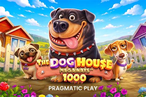 The Dog House Megaways 1000 - Pragmatic Play