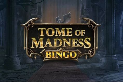 Tome of Madness Bingo - Play'n GO