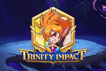 Trinity Impact - Play'n Go